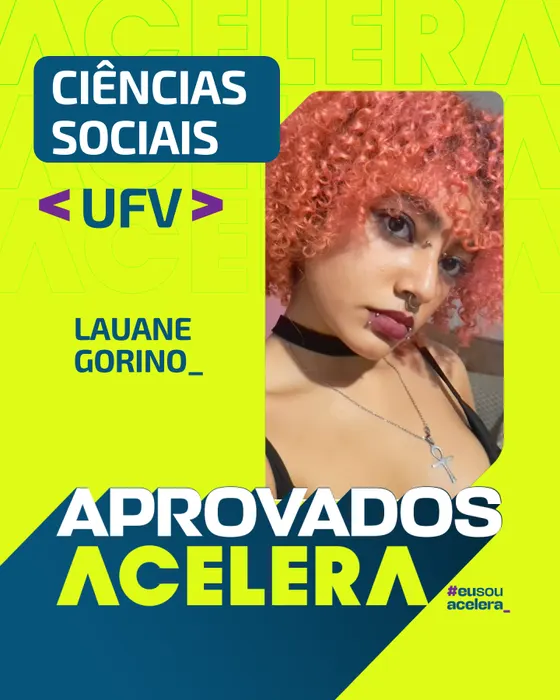 Lauane Gorino · Ciências Sociais · UFV Lauane Gorino, aprovação em Ciências Sociais · UFV