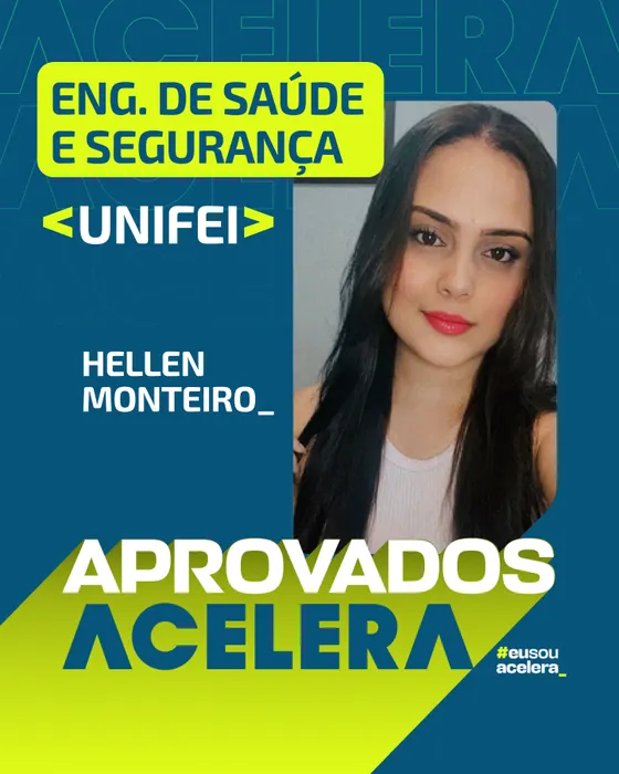 Hellen Monteiro · Engenharia de Saúde e Segurança · UNIFEI Hellen Monteiro, aprovação em Engenharia de Saúde e Segurança · UNIFEI