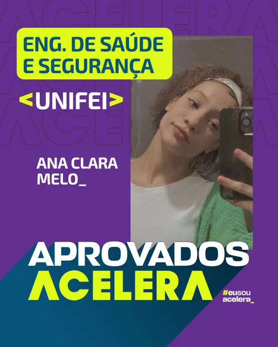 Ana Clara Melo · Engenharia de Saúde e Segurança · UNIFEI Ana Clara Melo, aprovação em Engenharia de Saúde e Segurança · UNIFEI