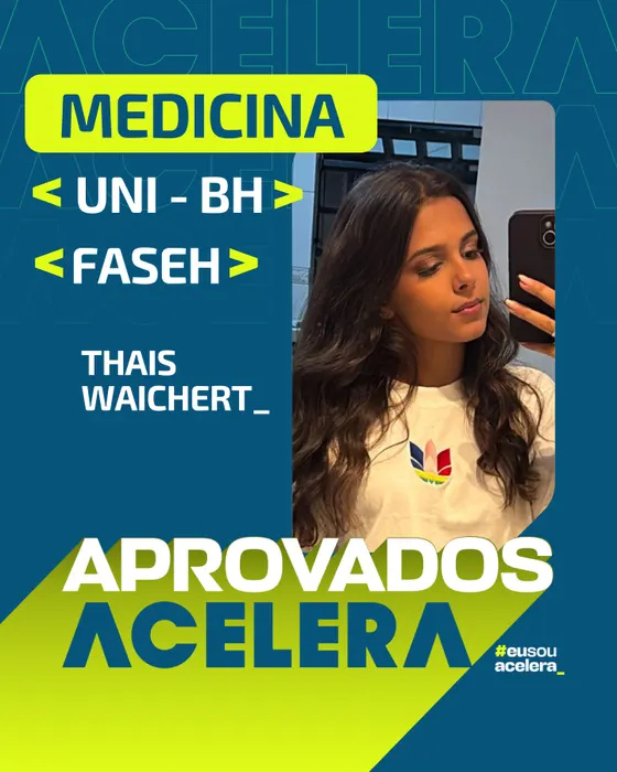Thais Waichert · Medicina · UNI-BH e FASEH Thais Waichert, aprovação em Medicina · UNI-BH e FASEH