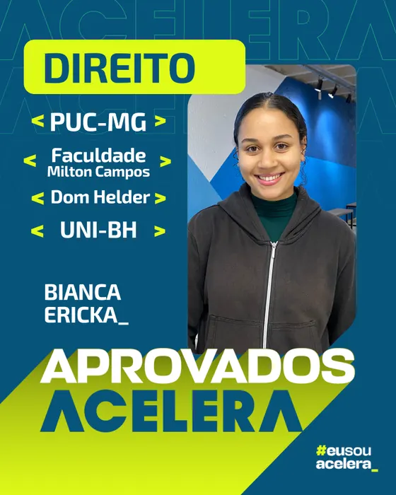 Bianca Ericka · Direito · PUC-MG, Milton Campos, Dom Helder e UNI-BH Bianca Ericka, aprovação em Direito · PUC-MG, Milton Campos, Dom Helder e UNI-BH