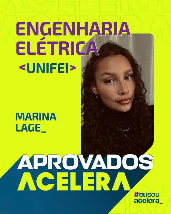 Marina Lage · Engenharia Elétrica · UNIFEI Marina Lage, aprovação em Engenharia Elétrica · UNIFEI