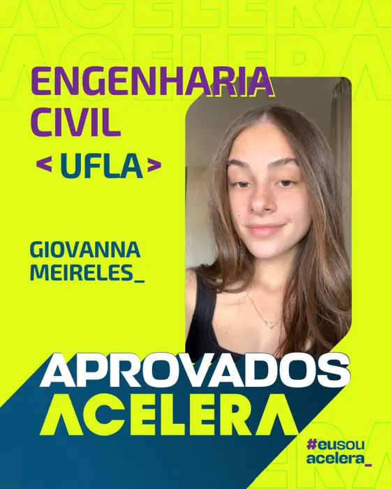 Giovanna Meireles · Engenharia Civil · UFLA Giovanna Meireles, aprovação em Engenharia Civil · UFLA