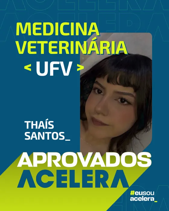 Thaís Santos · Medicina Veterinária · UFV Thaís Santos, aprovação em Medicina Veterinária · UFV