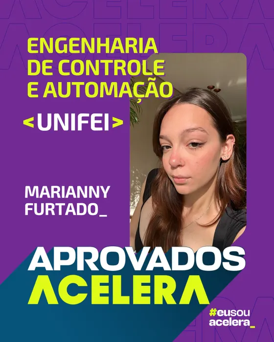 Marianny Furtado · Engenharia de Controle e Automação · UNIFEI Marianny Furtado, aprovação em Engenharia de Controle e Automação · UNIFEI